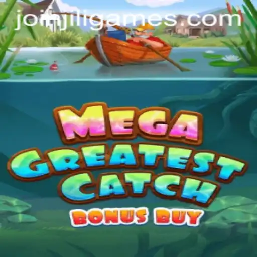 MegaGreatestCatchBonusBuy: A Deep Dive into JiLiGames' Latest Fishing Adventure