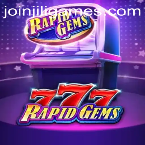 Unveiling RapidGems777: An In-Depth Exploration of JiLiGames' Latest Offering